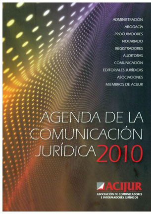 Acijur presenta su Agenda de la Comunicaci�n Jur�dica