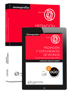 Aqu� si hay quien viva: Mediaci�n y vecinos, condenados a entenderse