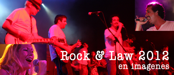 para ver las imagenes del Rock & Law 2012 click aqui