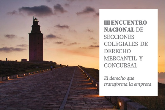 III Encuentro Nacional de Secciones Colegiales de Derecho Mercantil y Concursal