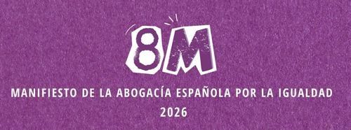8M MANIFIESTO DE LA ABOGACÍA ESPAÑOLA