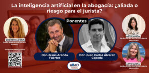 AMAFI La inteligencia artificial en la abogacía: ¿aliada o riesgo para el jurista