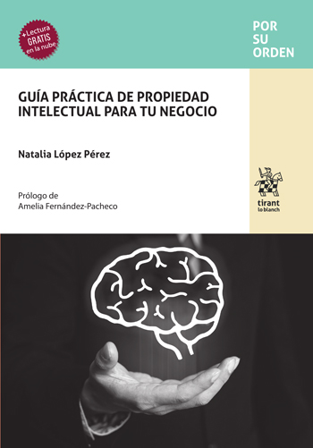 Guía práctica de propiedad intelectual para tu negocio