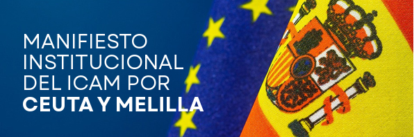 Manifiesto institucional del ICAM por Ceuta y Melilla