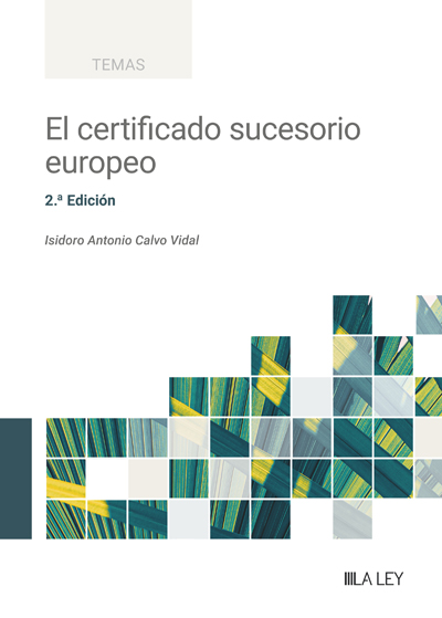 El certificado sucesorio europeo, del notario Isidoro Antonio Calvo Vidal